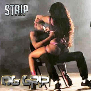 Album Strip (Explicit) from OG Grip