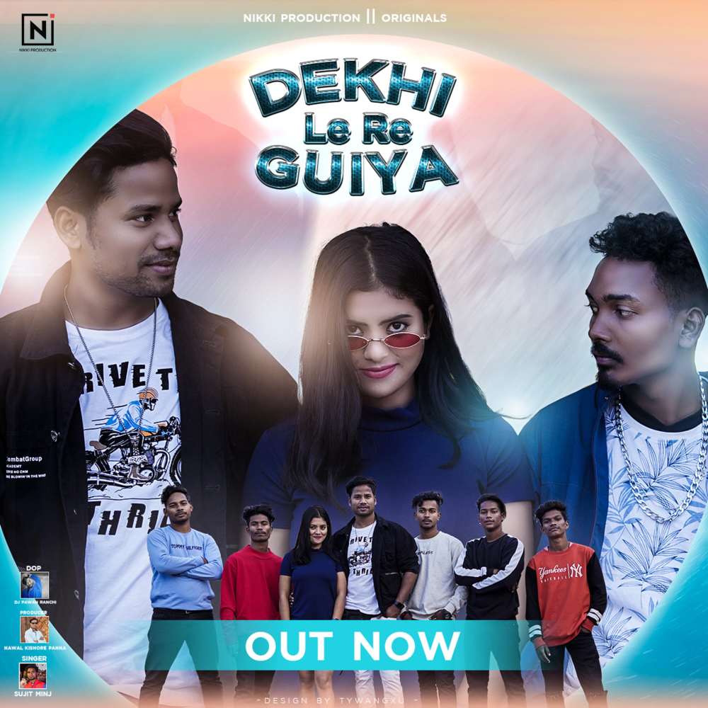 Dekhi Le Guiya (Nagpuri)