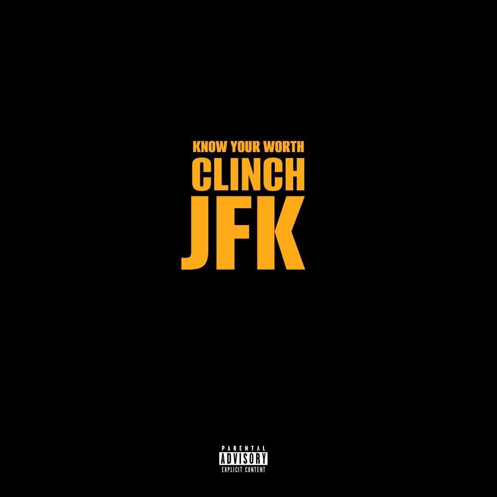 Know Your Worth (feat. JFK) (Explicit)