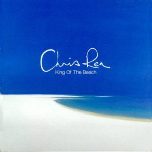 收聽Chris Rea的King of the Beach歌詞歌曲