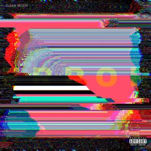 Listen to ERROR (Explicit) song with lyrics from Clean Mitch