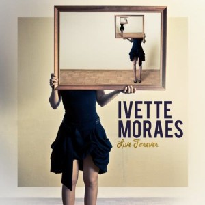 Ivette Moraes的專輯Live Forever