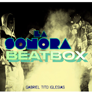 ดาวน์โหลดและฟังเพลง Atame พร้อมเนื้อเพลงจาก La Sonora Beatbox