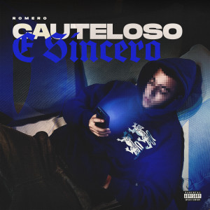 ดาวน์โหลดและฟังเพลง Cauteloso e Sincero (Explicit) พร้อมเนื้อเพลงจาก ROMERO