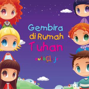 Dengarkan lagu Gembira Di Rumah Tuhan nyanyian Outbox Junior dengan lirik