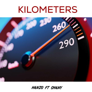 ดาวน์โหลดและฟังเพลง Kilometers พร้อมเนื้อเพลงจาก Hanzo