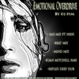 收聽PSM的Emotional Overdrive (Sax Mix)歌詞歌曲