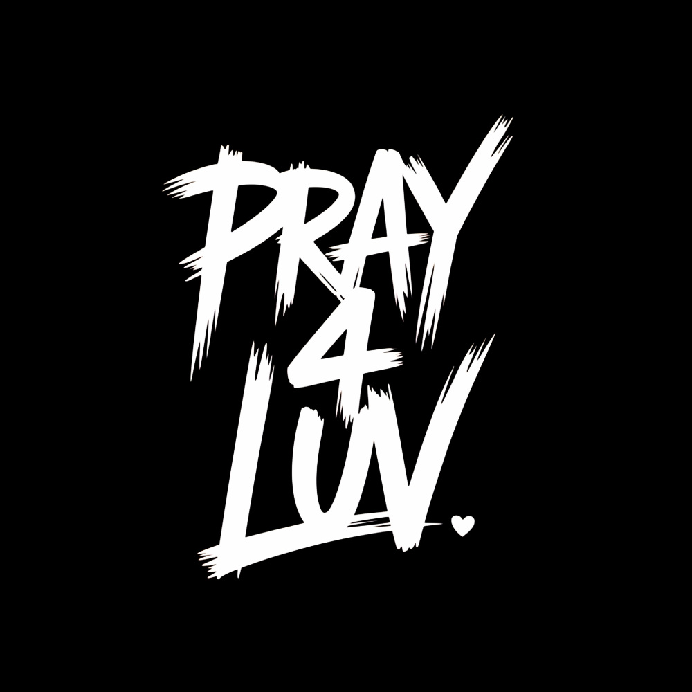 Pray 4 Luv (Explicit)