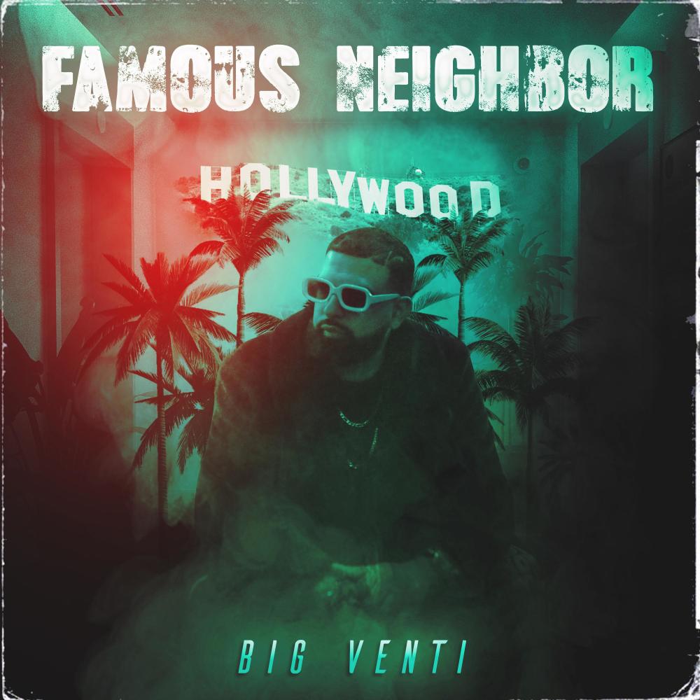 FAMOUS NEIGHBOR (Explicit)