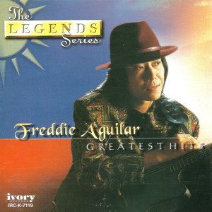 อัลบัม The Legends Series: Freddie Aguilar ศิลปิน Freddie Aguilar