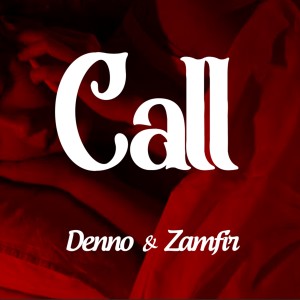 收聽Denno的Call歌詞歌曲