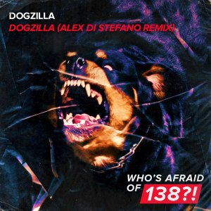 ดาวน์โหลดและฟังเพลง Dogzilla (Alex Di Stefano Remix) พร้อมเนื้อเพลงจาก Dogzilla