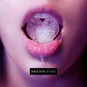 Maxx Play的專輯So Sexy