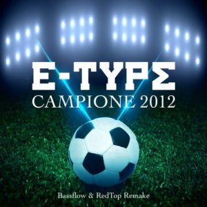 E-Type的專輯Campione 2012
