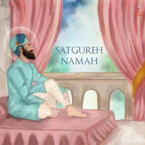ดาวน์โหลดและฟังเพลง Satgureh Namah พร้อมเนื้อเพลงจาก Ravinder Kaur