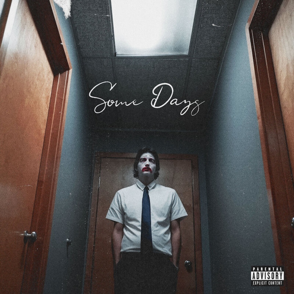 Some Days (Explicit)