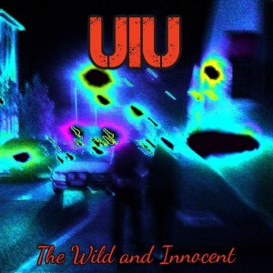 Dengarkan lagu The Wild and Innocent nyanyian UIU dengan lirik