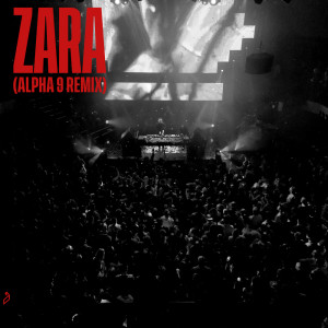 Album Zara (ALPHA 9 Remix) from Arty