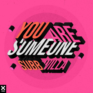 ดาวน์โหลดและฟังเพลง You Are Someone พร้อมเนื้อเพลงจาก SUBB