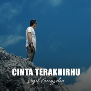 收听Reezal Nainggolan的Cinta Terakhirhu歌词歌曲