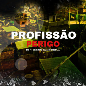 Djalekoriginal的專輯Profissão Perigo (Explicit)