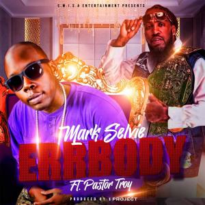 Mark Selvie的專輯Errbody (feat. Pastor Troy)