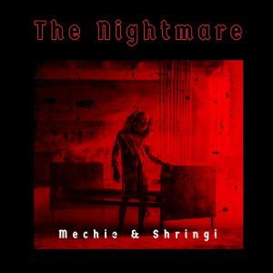 Dengarkan lagu The Nightmare nyanyian Mechie Paradiso dengan lirik