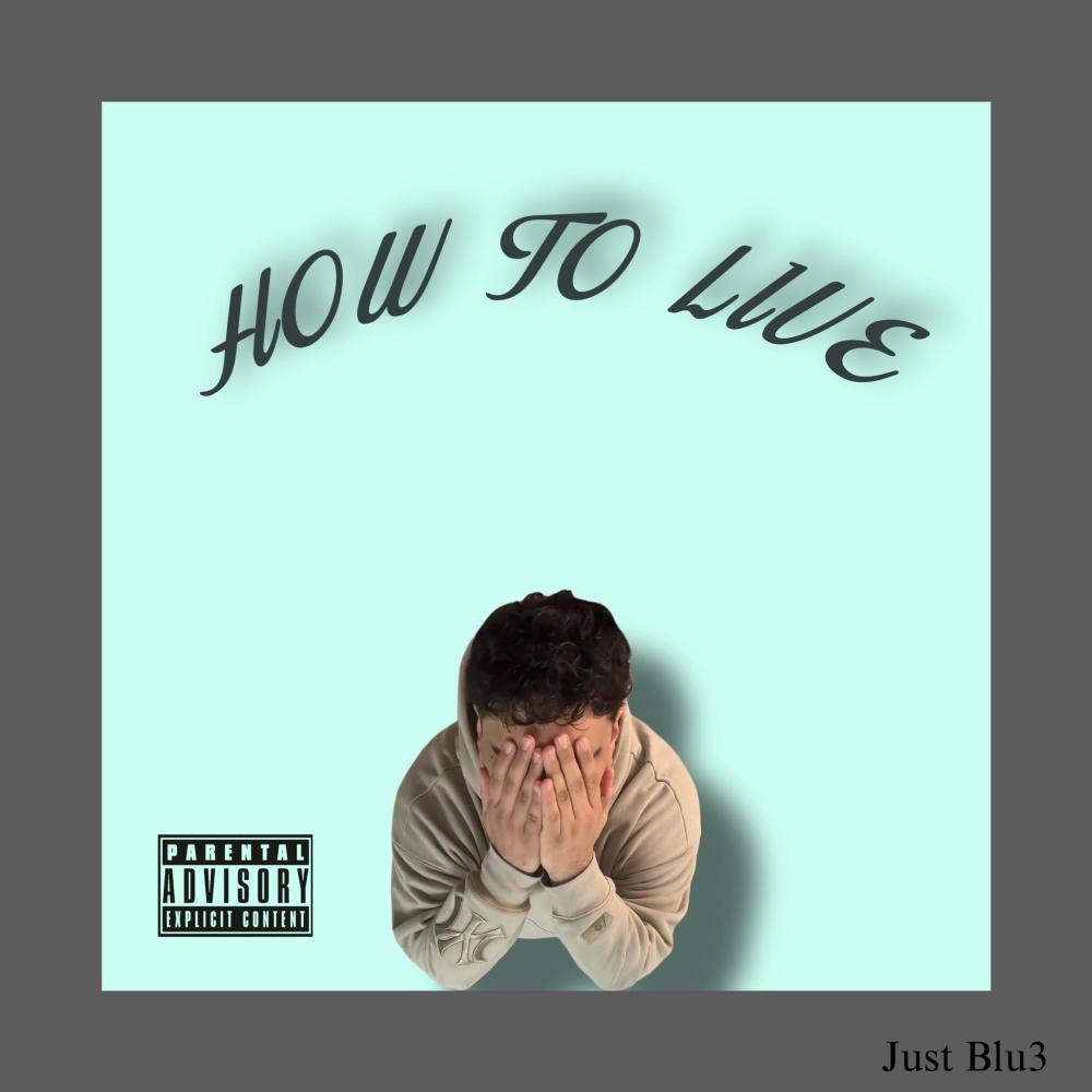 HOW TO LIVE (Explicit)