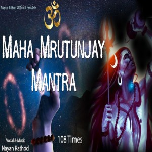 MAHA MRUTUNJAY MANTRA 108 Times dari Nayan Rathod