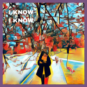 I Know I Know (Explicit) dari George Khan