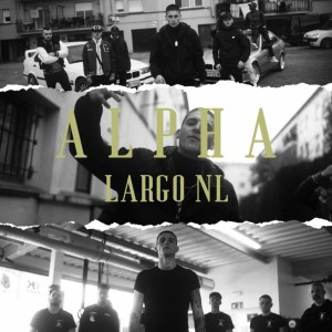 Listen to Alpha song with lyrics from Largo NL