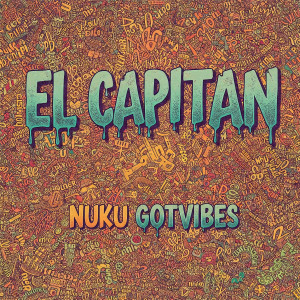 Nuku GotVibes的專輯EL CAPITAN