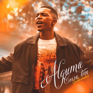 Album Alguma coisa tem from Gustavinho