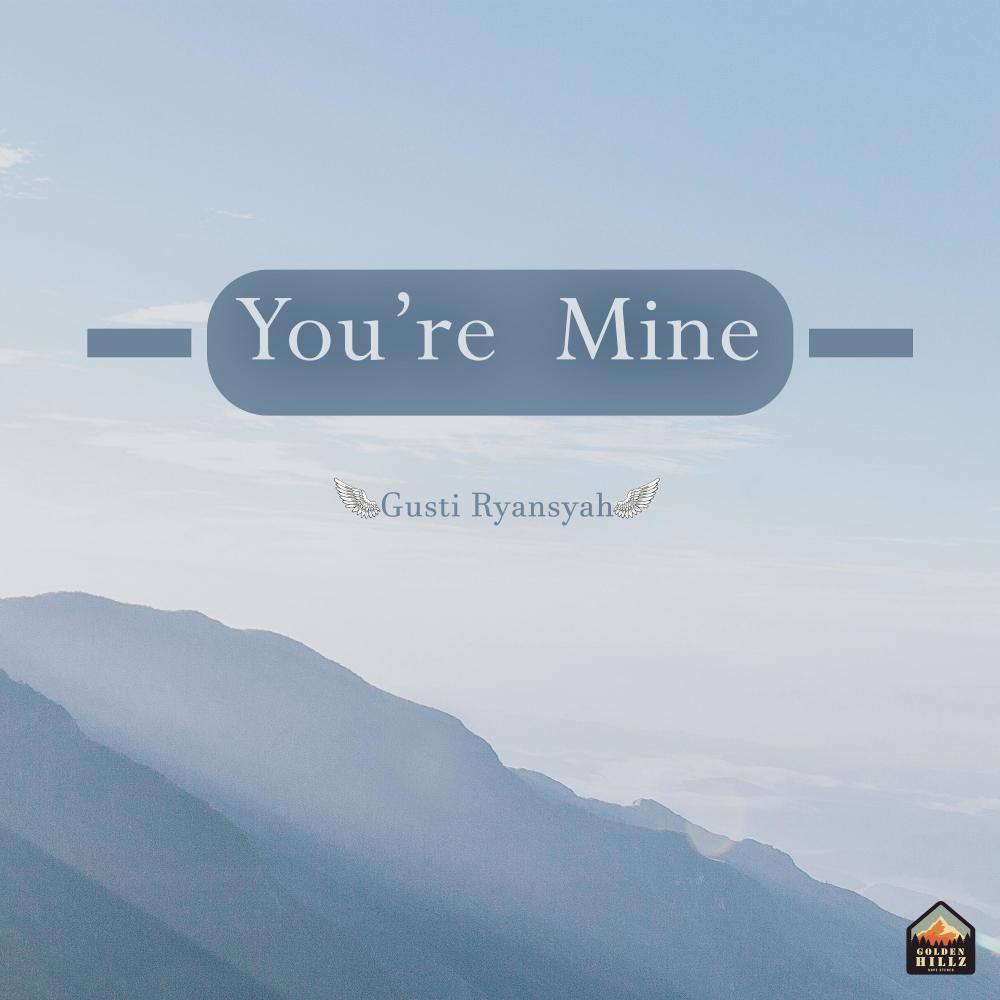 You're Mine