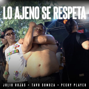 Listen to Lo Ajeno Se Respeta (En Vivo) song with lyrics from Julio Rojas
