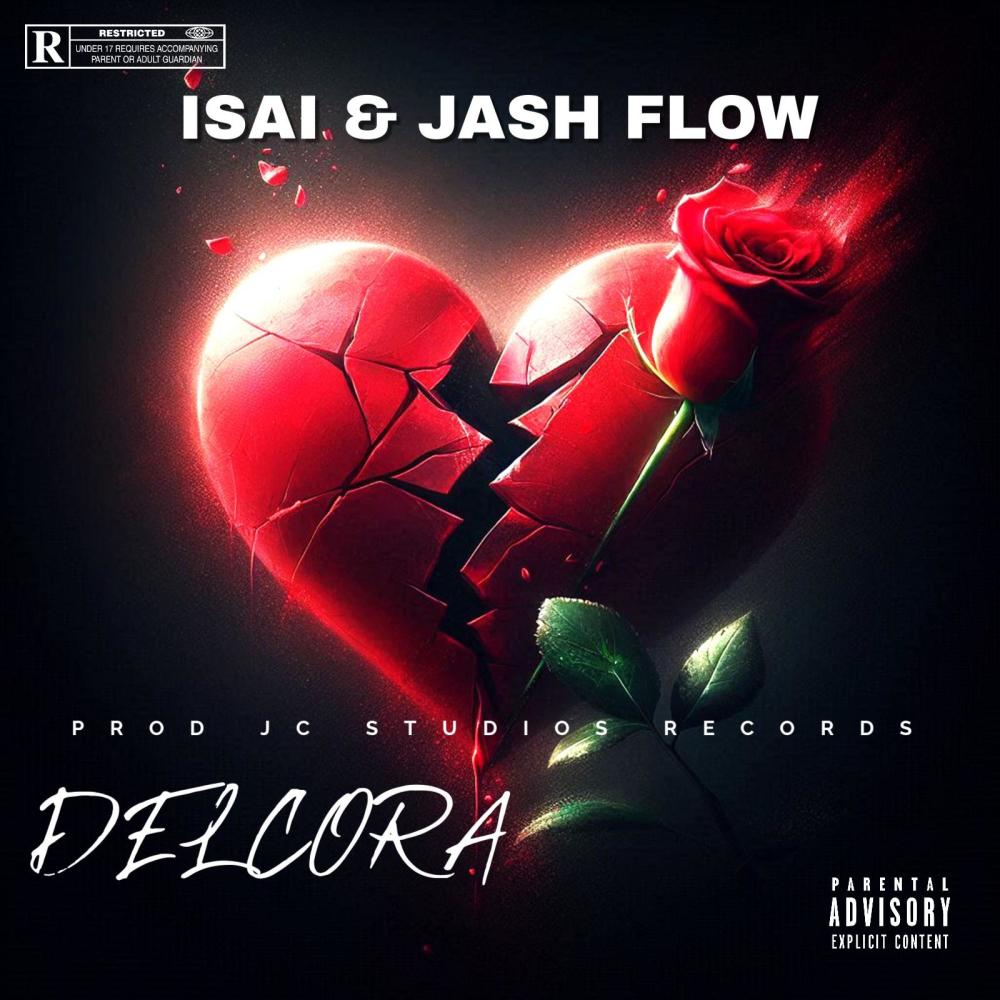 DEL CORA (feat. ISAI & JASH FLOW) (Explicit)