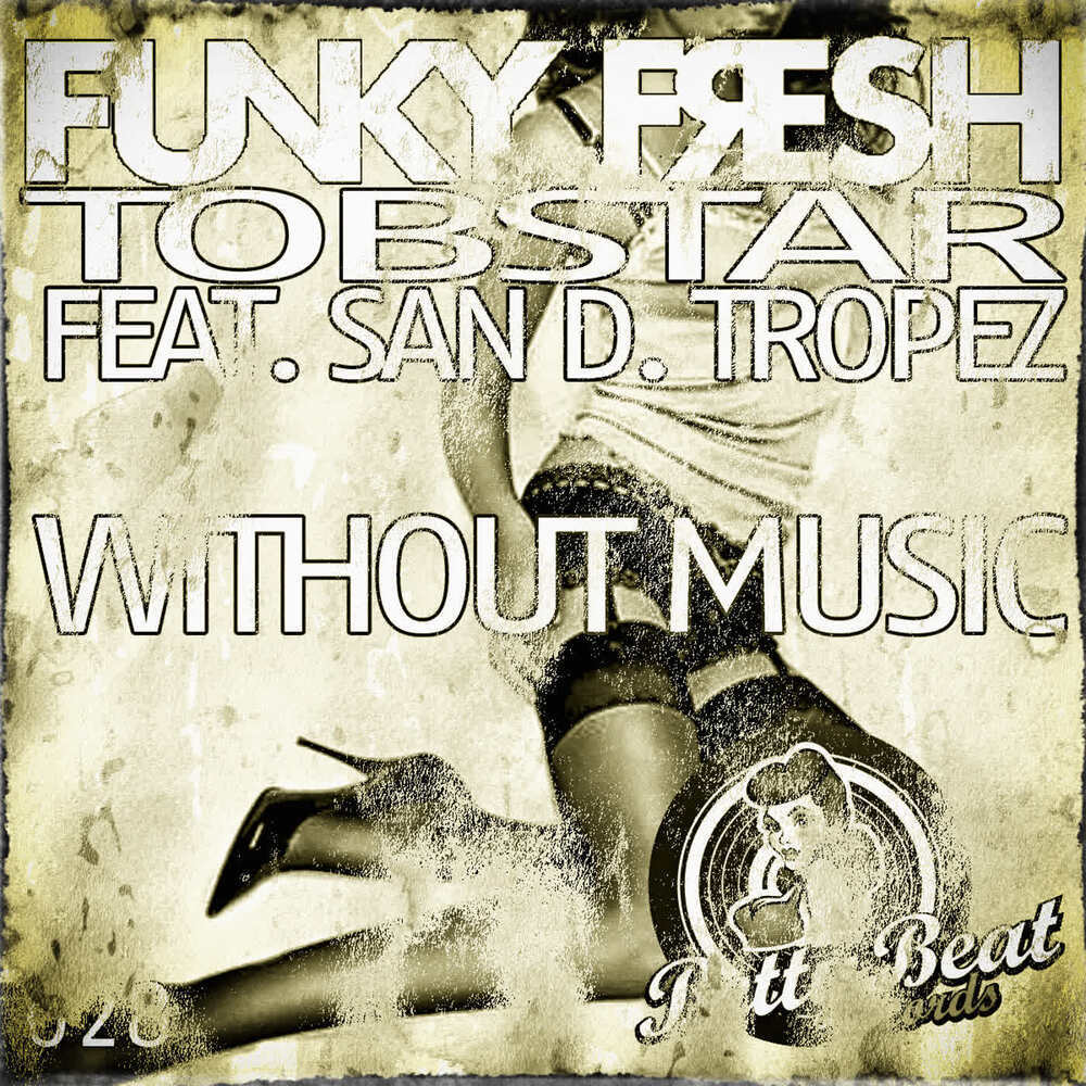 Without Music (Tii Souplesse Remix)