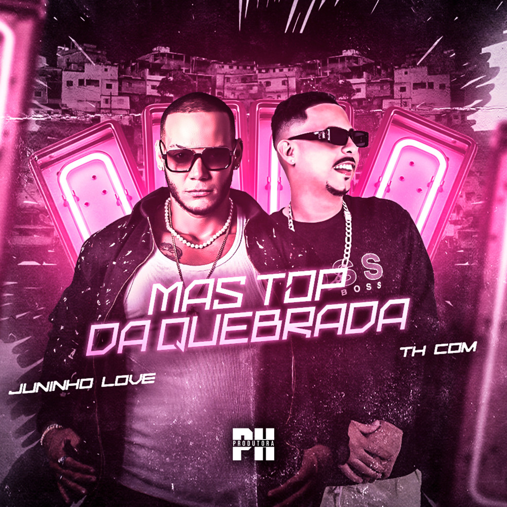 Mas Top da Quebrada