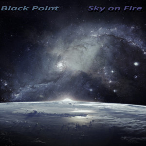 Album Black Point - Sky On Fire from Black Point