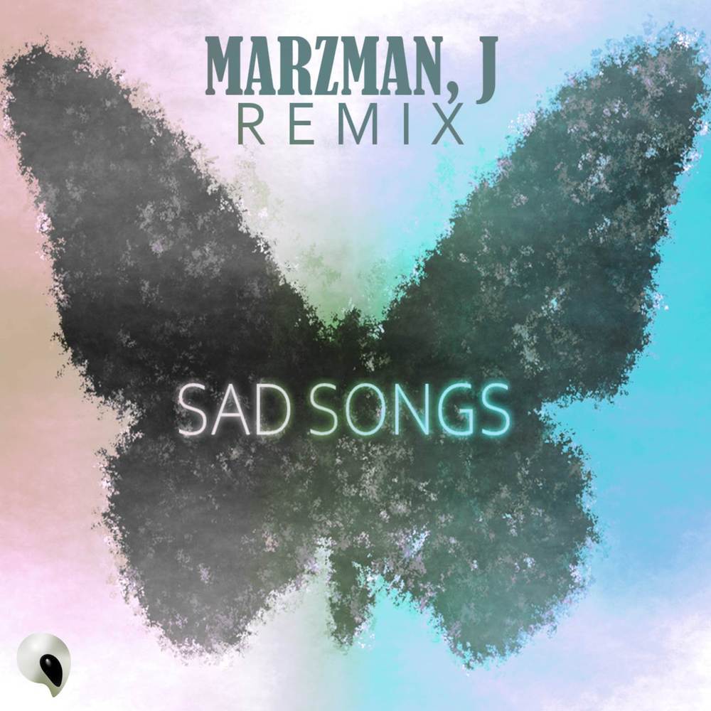 Sad Songs (Marzman,j Remix)