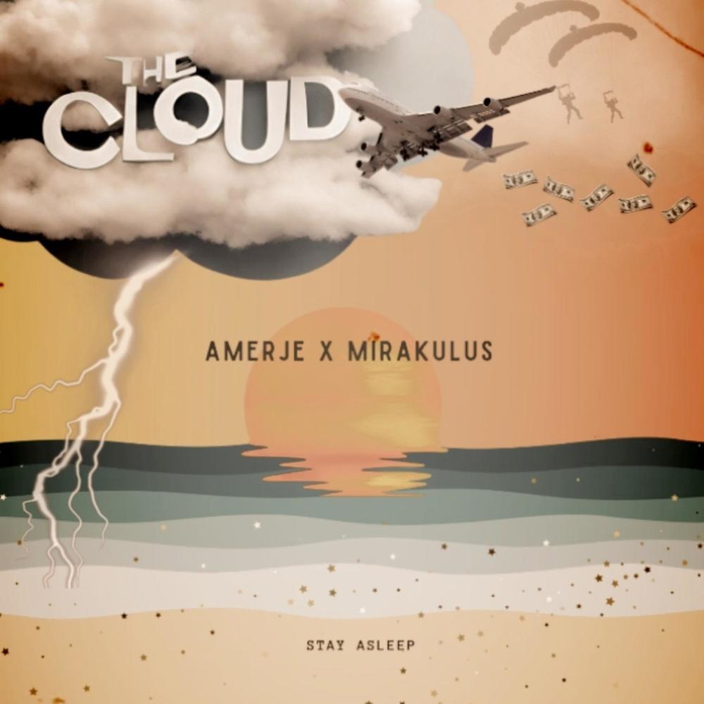 The Cloud (feat. Amerje) (Explicit)