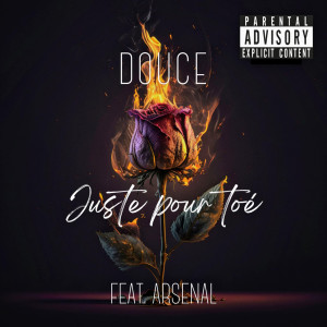 Album JUSTE POUR TOÉ (Explicit) from Douce