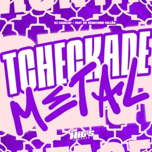 อัลบัม Tchecka de Metal (Explicit) ศิลปิน dj cauazim