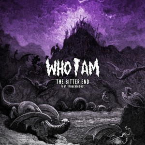 Who I Am的专辑The Bitter End (Explicit)