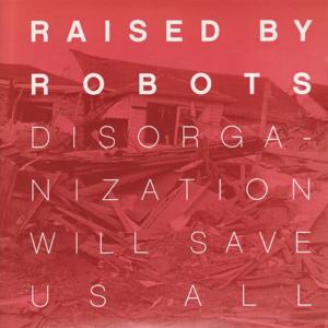 收聽Raised By Robots的True Romance歌詞歌曲