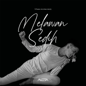 Dengarkan Melawan Sedih lagu dari Aletta Stars dengan lirik
