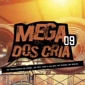 收聽Mc Cristianinho Da Serra的Mega dos Cria 09歌詞歌曲