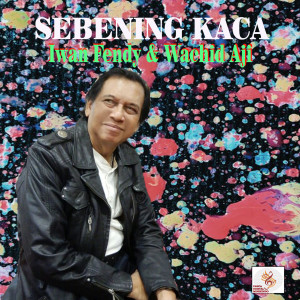 Album Sebening Kaca from Iwan Fendy