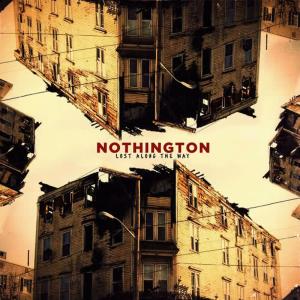 ดาวน์โหลดและฟังเพลง All the Way พร้อมเนื้อเพลงจาก Nothington