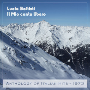 Lucio Battisti的專輯Il Mio canto libero